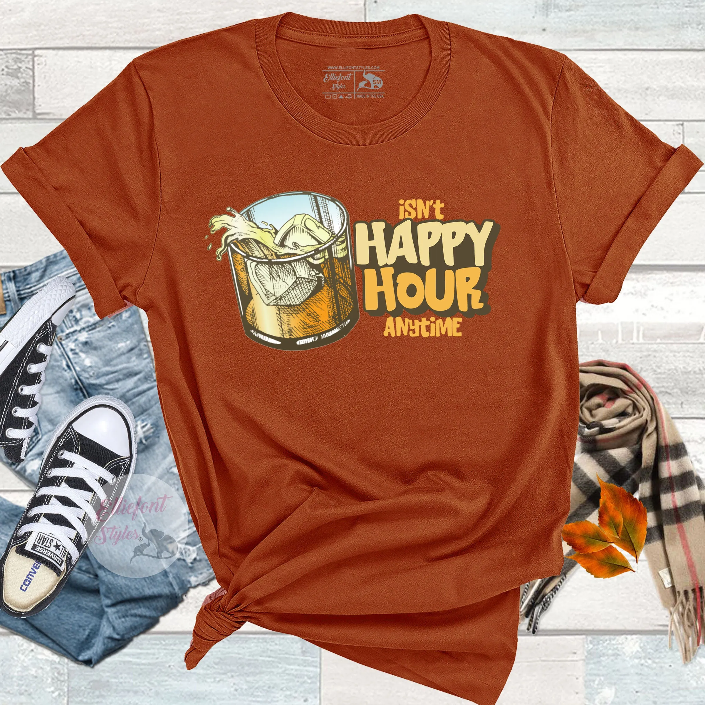 Isn't Happy Hour Anytime Funny Drinking Shirt